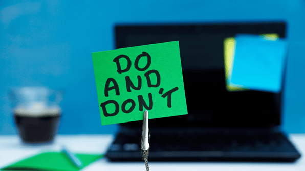 Dos andDon'ts